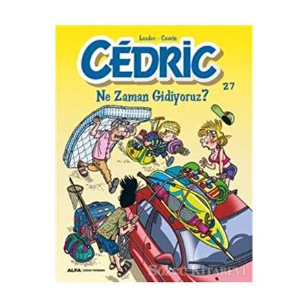 Cedric 27 - Ne Zaman Gidiyoruz?