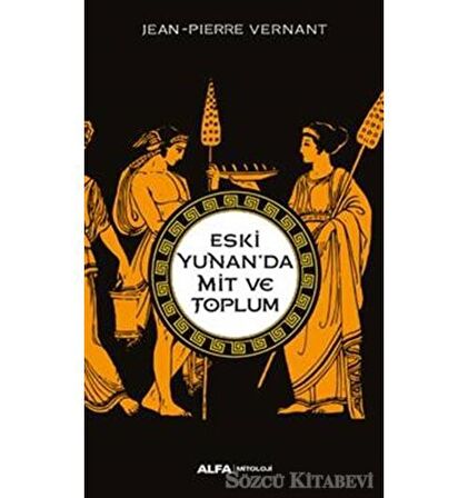 Eski Yunan’da Mit ve Toplum