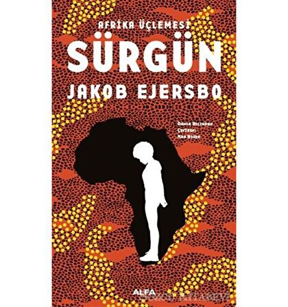 Afrika Üçlemesi - Sürgün