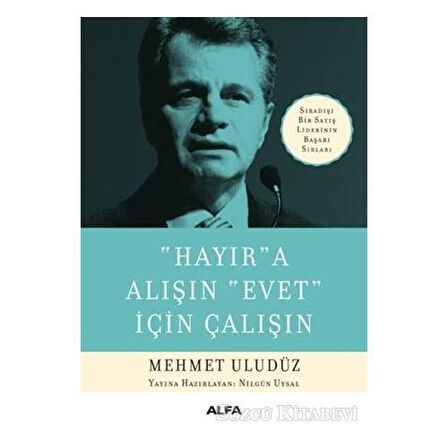 Hayır’a Alışın Evet İçin Çalışın
