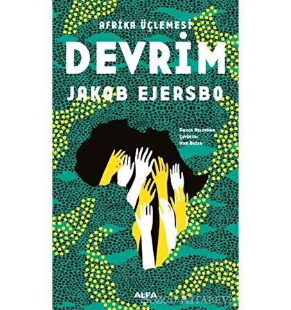 Afrika Üçlemesi - Devrim