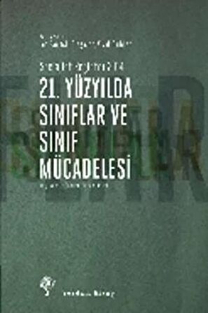 21. Yüzyılda Sınıflar ve Sınıf Mücadelesi