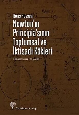 Newton'ın Principia'sının Toplumsal ve İktisadi Kökleri