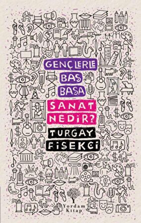 Sanat Nedir? - Gençlerle Baş Başa