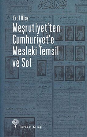 Meşrutiyet’ten Cumhuriyet’e Mesleki Temsil Ve Sol