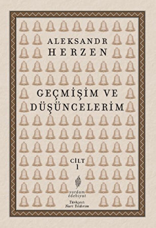 Geçmişim ve Düşüncelerim Cilt 1