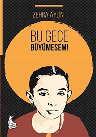 Bu Gece Büyümesem!