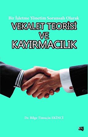 Vekalet Teorisi ve Kayırmacılık