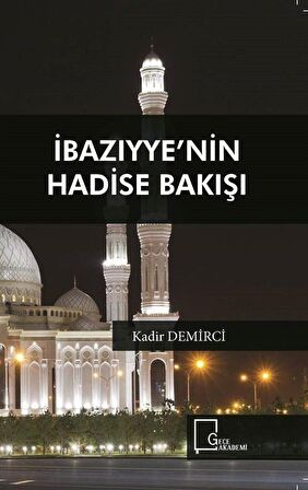 İbazıyye’nin Hadise Bakışı