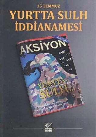 15 Temmuz Yurtta Sulh İddianamesi