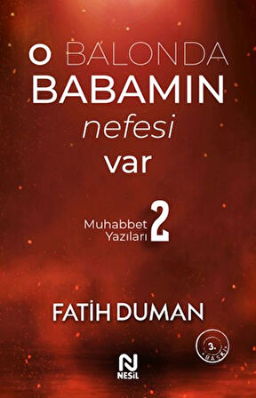 Kitap: O Balonda Babamın Nefesi Var - Muhabbet Yazıları 2