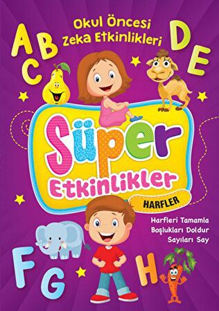 Süper Etkinlikler - Okul Öncesi Zeka Etkinlikleri - Harfler