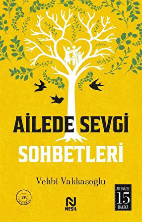 Ailede Sevgi Sohbetleri / Vehbi Vakkasoğlu