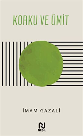 Korku ve Ümit / İmam Gazali