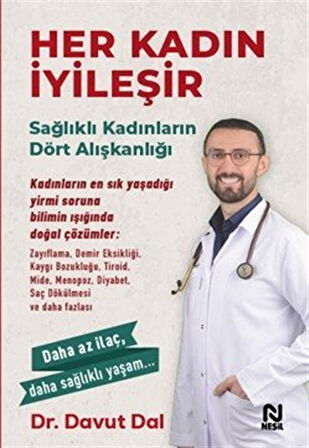 Her Kadın İyileşir / Dr. Davut Dal
