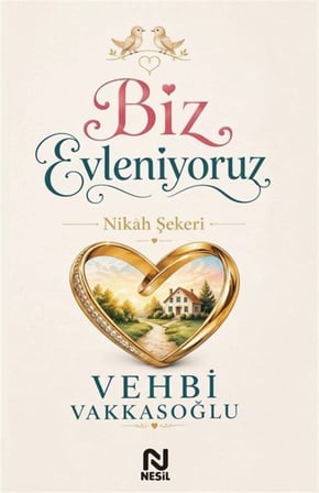 Biz Evleniyoruz 6 Nikah Şekeri / Vehbi Vakkasoğlu