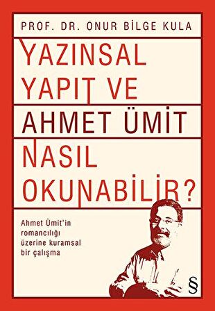 Yazınsal Yapıt ve Ahmet Ümit Nasıl Okunabilir?