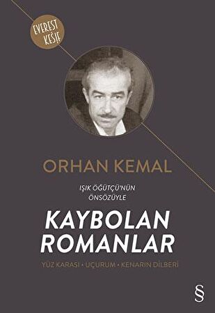 Kaybolan Romanlar (Yüz Karası - Uçurum - Kenarın Dilberi)