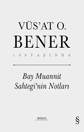 Bay Muannit Sahtegi'nin Notları