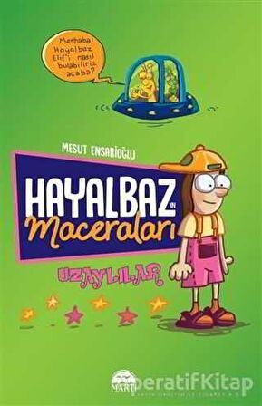 Hayalbaz’ın Maceraları 1 - Uzaylılar