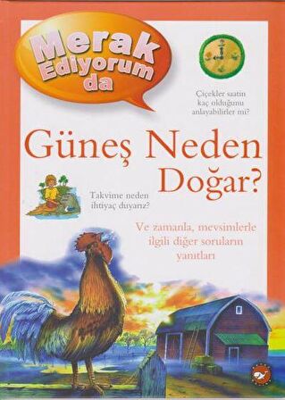 Merak Ediyorum da Güneş Neden Doğar?