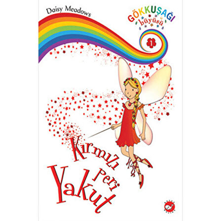 Gökkuşağı Perileri 1 - Kırmızı Peri Yakut