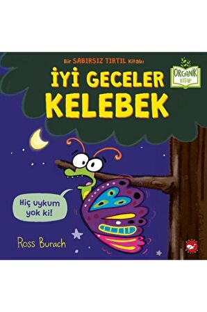 İyi Geceler Kelebek