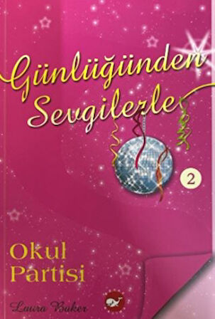 Günlüğünden Sevgilerle 2 - Okul Partisi