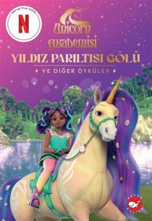 Yeni Kitap Unicorn Akademisi - Yıldız Parıltısı Gölü ve Diğer Öyküler
