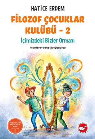 Filozof Çuklar Kulübü 2 - İçimizdeki Bizler Ormanı