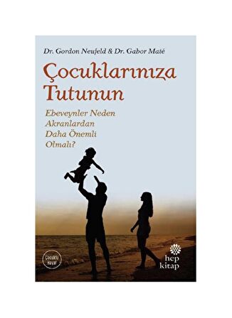 Çocuklarınıza Tutunun