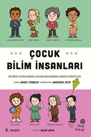 Çocuk Bilim İnsanları - Bilimin Yıldızlarının Çocukluklarından Gerçek Hikayeler