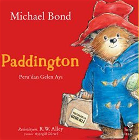 Paddington: Peru'dan Gelen Ayı / Michael Bond
