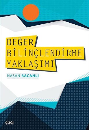 Değer Bilinçlendirme Yaklaşımı / Prof. Dr. Hasan Bacanlı