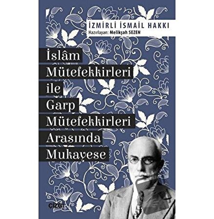 İslam Mütefekkirleri ile Garp Mütefekkirleri Arasında Mukayese