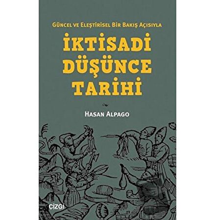 Güncel ve Eleştirisel Bir Bakış Açısıyla İktisadi Düşünce Tarihi