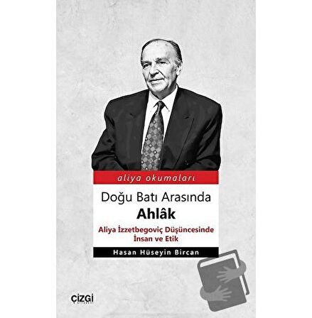 Doğu Batı Arasında Ahlak