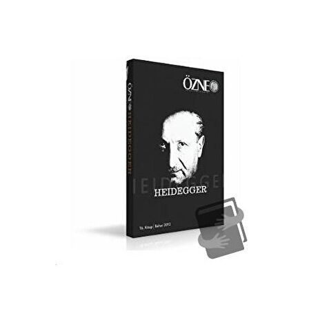 Özne Felsefe ve Bilim Yazıları 16. Kitap - Heidegger