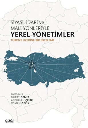 Siyasi İdari ve Mali Yönleriyle Yerel Yönetimler