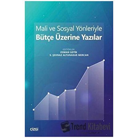 Mali ve Sosyal Yönleriyle Bütçe Üzerine Yazılar