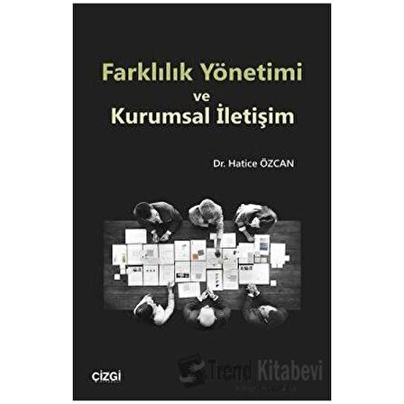 Farklılık Yönetimi ve Kurumsal İletişim