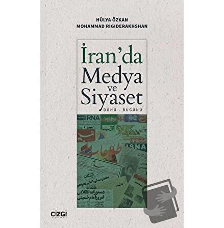 İran'da Medya ve Siyaset (Dünü - Bugünü)