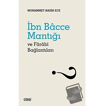 İbn Bacce Mantığı ve Farabi Bağlantıları