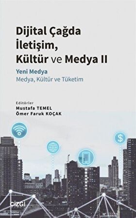 Dijital Çağda İletişim, Kültür ve Medya 2