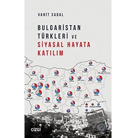 Bulgaristan Türkleri ve Siyasal Hayata Katılım