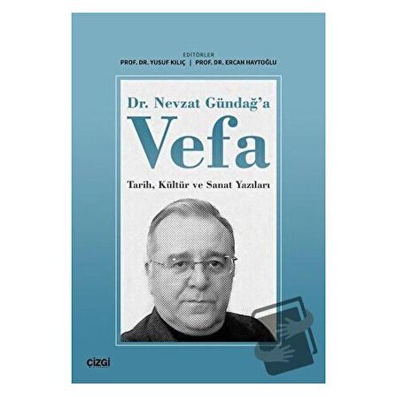 Dr. Nevzat Gündağ'a Vefa