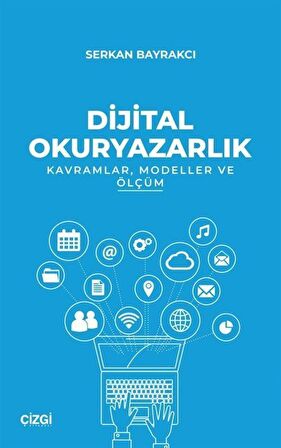 Dijital Okuryazarlık - Kavramlar Modeller ve Ölçüm