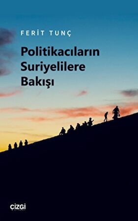 Politikacıların Suriyelilere Bakışı