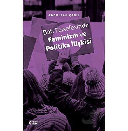 Batı Felsefesinde Feminizm ve Politika İlişkisi