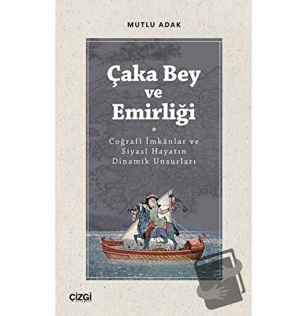 Çaka Bey ve Emirliği